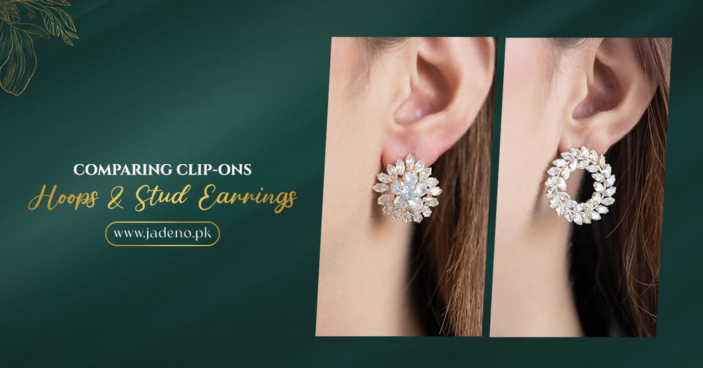 Comparing Clip-Ons, Hoops, and Stud Earrings: Which are Best for You?